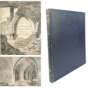 O'NEILL, HUGH - C.1825 SKELTON'S ETCHINGS OF THE ANTIQUITIES OF BRISTOL