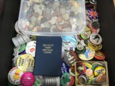 COINS: SMALL TUB OF COINS, ALSO A QUANTITY OF LAPEL BADGES c1970's-90's, VARIOUS THEMES.