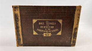HOLY VESSELS AND FURNITURE OF THE TABERNACLE OF ISRAEL ON A UNIFORM SCALE - SAMUEL BAGSTER (PUB.
