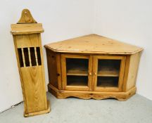 A WAXED PINE GLAZED TWO DOOR CORNER STAND + A HAND CRAFTED PINE STORAGE BOX.