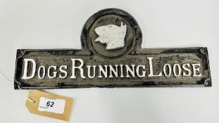 (R) DOGS RUNNING LOOSE SIGN.