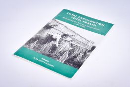 Alex Scott-Samuel (ed), 'Total Participation, Total Health,