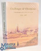 Challenges & Champions The Royal & Ancient Golf Club 1754-1883 John Behrend & Peter Lewis 1998
