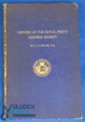 History of the Royal Perth Golfing Society 1935 - Rev T D Miller hardcover book with some wear to