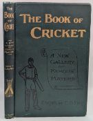 Fry C B The Book of Cricket: A New Gallery of Famous Players, many photographic plates and