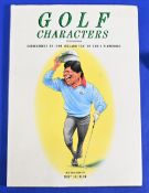 Golf Characters Book by John Ireland, Sandy Lyle, Craig Stadler, Sam Torrance, Greg Norman, Ian