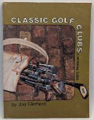 Classic golf clubs: A pictorial Guide - January 1980 by Joe Clement - 198-page P/b book