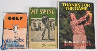 3x Henry Cotton golfing books to include: Golf 1931, My Swing 1952 and Thanks for the Game 1980,