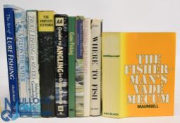A selection of ten Fishing Books to include - The Fisherman's Vade Mecum 1972 G W Maunsell, Where To