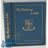 THE THACKERAYS IN INDIA BY SIR WILLIAM WILSON HUNTER 1897. 191-page book detailing their lives in