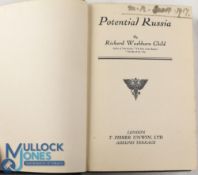 RUSSIA POTENTIAL RUSSIA BY RICHARD WASHBURN CHILD 1916. 221-page book detailing life in Russia