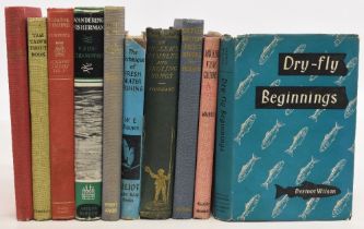 Period Fishing Books to include Dry Fly Beginnings 1957 Dermot Wilson, Amateur Fish Culture 1901 C E