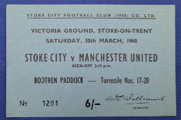 TICKET: 1967/68 Stoke City v Manchester United Division 1 match ticket 30 March 1968; good. (1)
