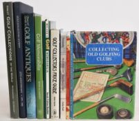Golf Memorabilia and Collecting Books to include Collecting Old Golfing Clubs 1985 Alick A Watt,