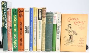 Henry Longhurst Golf Books (13) incl Candid Caddies 1947, Never on Weekdays 1968, Golf Mixture 1953,
