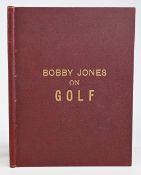 Bobby Jones on Golf Bound copy – 1926 One Time Publications, USA, bound in red cloth and gilt boards