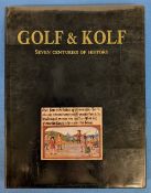 Golf and Kolf, Deven Centuries of History 1993 by Jacques Temmerman. G.VG condition with some