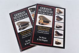 TWO HARDBACK BOOKS RELATING TO GERMAN HEADGEAR IN WWI, both are photographic studies by Pat Morgan