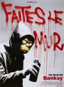Banksy, British, b.1972- Faites le mur, 2010; A French advertising poster for the Banksy film p...