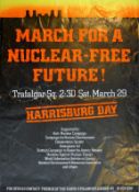 A political poster 'March for a Nuclear-free Future, Trafalgar Square, March 29th Harrisburg Day',
