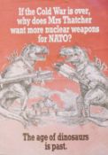 A double-sided political poster If the Cold War is Over,