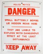 WW2 period enamel sign 'Police Notice - Danger - small butterfly bombs lay hidden near here - they