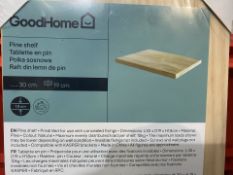 5 X BRAND NEW PINE SHELF 30X19CM (LOC: R33.3-B782 - 1P)