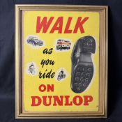 Dunlop Advertising Showcard: Walk As You Ride On Dunlop