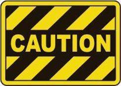 CAUTION!! CAUTION!!