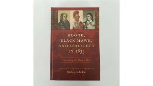 Boone, Black Hawk and The Crockett In 1833, Unsettling The Mythic West