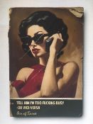 Son of Innes (b 1977) ‘Tell Him I’m To f**king Busy Or Vice Versa,’ Editioned, Gicelee Print, 202...