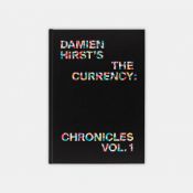 Damien Hirst (b 1965) ‘The Currency: Chronicles Vol. 1’, Hardback, 1st Edition, 2020