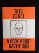 Gavin Turk (b1967) This is Not A Book about Gavin Turk’, 1st Edition, Editioned, 2002, SOLD OUT.