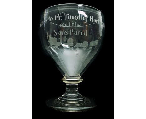 Railway Interest - A large engraved glass goblet, the bowl decorated with an early steam locomotive engine, inscribed verso '