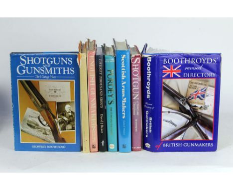 Eight books to include some signed copys, "Shotguns and Gunsmiths The Vintage Years" by Geoffrey Boothroyd and "Boothroyds Re