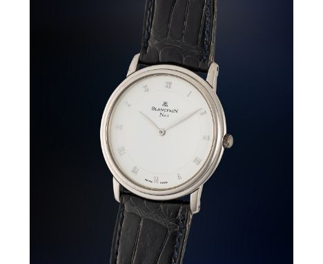 A VERY RARE GENTLEMAN'S SIZE PLATINUM BLANCPAIN VILLERET ULTRA SLIM WRIST WATCH FIRST YEAR OF PRODUCTION No. 001, ONE OF THE 