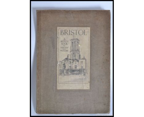 Bristol A Sketch Book by Dorothy E.G Woolardprinted by A & C Black Ltd London