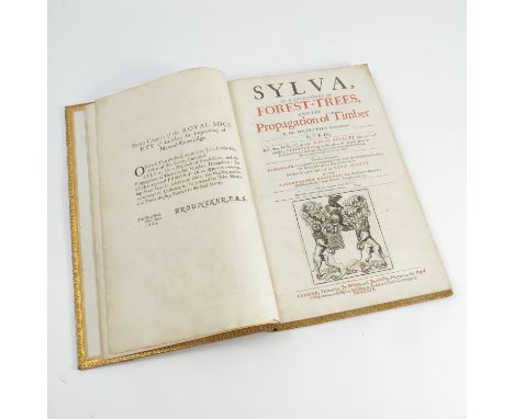 Sylva, or a Discourse of Forest-Trees and the Propagation of Timber, by John Evelyn, with Appendix Pomona, making & ordering 