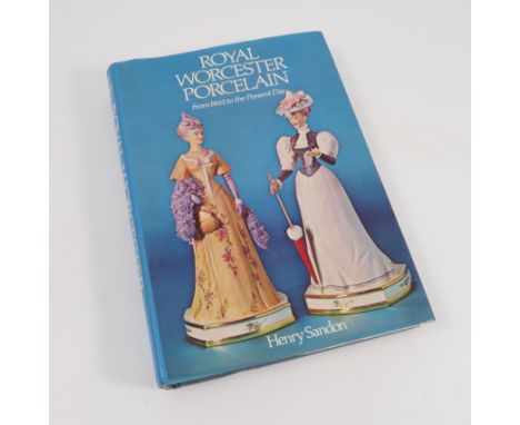 Royal Worcester Porcelain from 1862 to the Present Day, by Henry Sandon