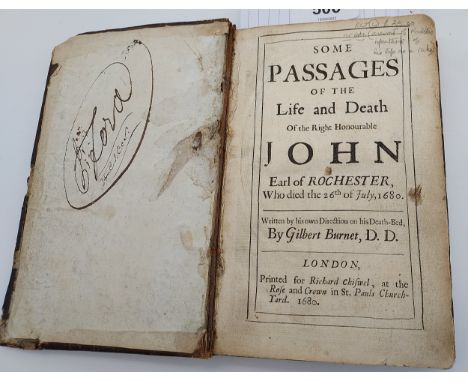 Burnett, D.D. Gilbert: Some Passages Of The Life and Death Of The Right Honourable John Earl of Rochester who died the 26th o