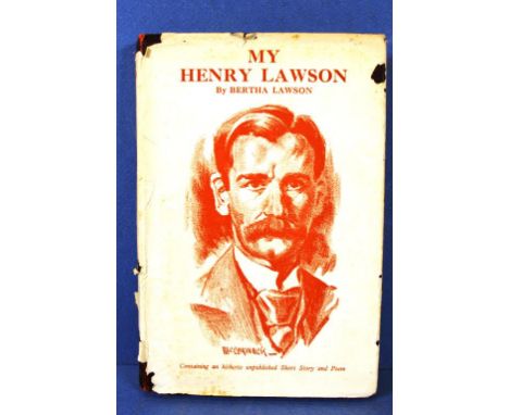 Volume 'My Henry Lawson' first edition by Bertha Lawson, first edition, published by Frank Johnson, May, 1943.