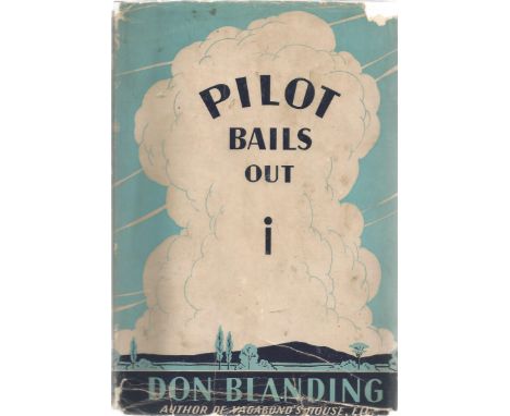 Pilot Bails Out by Don Blanding, Dodd Mead &amp; Company, New York, 1943. Signed by 31 members of 151 Squadron plus British h