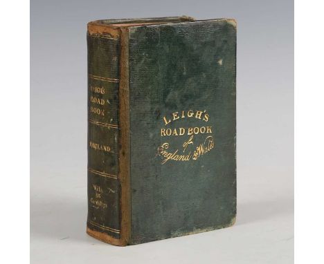ATLAS. Leigh’s New Pocket Road-Book of England and Wales: Containing an Account of all the Direct and Cross-Roads. London: Le