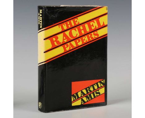 AMIS, Martin. The Rachel Papers. London: Jonathan Cape, 1973. First edition, first impression, 8vo (196 x 126mm.) (Mild tonin