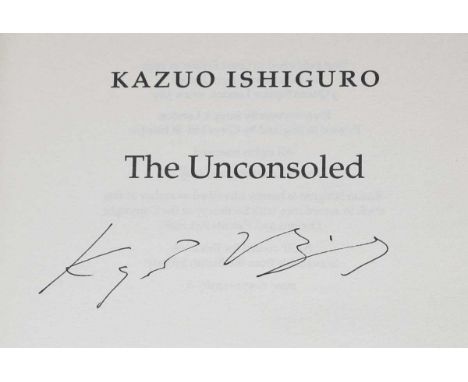 ISHIGURO, Kazuo. The Unconsoled. London: Faber and Faber, 1995. First edition, first impression, signed by the author, 8vo (2