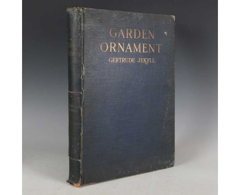JEKYLL, Gertrude. Garden Ornament. London: George Newnes, 1918. First edition, folio (392 x 263mm.) Half-title, mounted colou