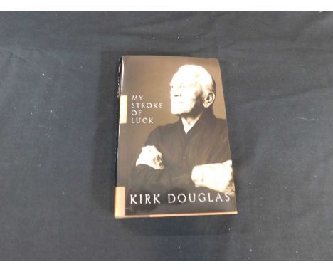 Kirk DOUGLAS, "My Stroke of Luck", First Edition, signed.