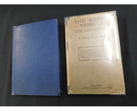 KENNETH NEWTON &amp; WILLIAM STEEDS: THE MOTOR VEHICLE..., London, Iliffe &amp; Sons, [1929], first edition, original cloth d