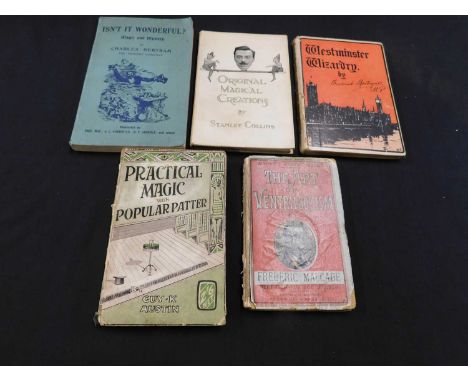 CHARLES BERTRAM: A CONJURER ISN'T IT WONDERFUL? A HISTORY OF MAGIC AND MYSTERY, London, Swan Sonnenscheim, 1899, original pic