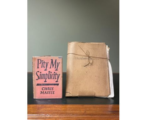 MASSIE, Chris. Pity My Simplicity [Love Letters], manuscript draft [originally titled Fata Morgana], entirely handwritten in 